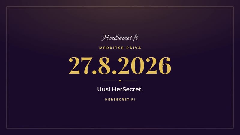 Uusi HerSecret.fi - ensimmäinen kurkistus